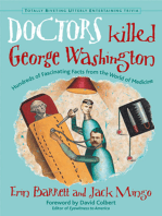 Doctors Killed George Washington: Hundreds of Fascinating Facts from the World of Medicine