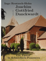 Joachim Gottfried Danckwardt: Ein Pastor in Schwedisch-Pommern