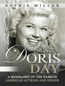 Doris Day: A Biography of the Famous American Actress and Singer ...