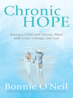 Chronic Hope: Raising a Child with Chronic Illness with Grace, Courage, and Love