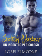 Scottish Werebear: Un Incontro Pericoloso: Scottish Werebears Saga, #2