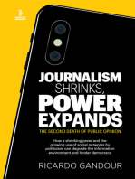 Journalism shrinks, power expands: The second death of public opinion