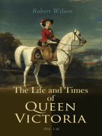 The Life and Times of Queen Victoria (Vol. 1-4): Historical Account of United Kingdom 1837-1901 (Illustrated Edition)