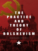 The Practice and Theory of Bolshevism: Study of Communism in Early Years