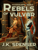 Rebels of Vulvar: Vulvarian Saga, #2
