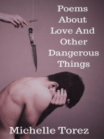 Poems About Love And Other Dangerous Things