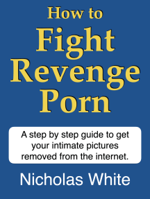How to Fight Revenge Porn by Nicholas White (Ebook) - Read free ...