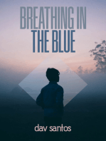 Breathing In The Blue