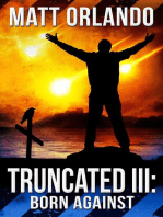 Truncated III: Born Against: Truncated, #3