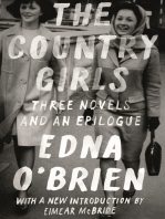 The Country Girls: Three Novels and an Epilogue: (The Country Girl; The Lonely Girl; Girls in Their Married Bliss; Epilogue)