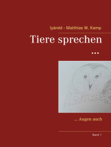 Tiere sprechen ...: ... Augen auch