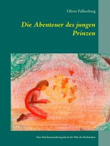 Die Abenteuer des jungen Prinzen: Eine Märchenwanderung durch die Welt der Buchstaben