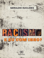 Racismo e eu com isso?