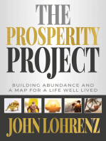 The Prosperity Project: Building Abundance and A Map For A Life Well Lived