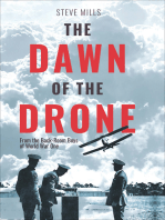 The Dawn of the Drone: From the Back-Room Boys of World War One