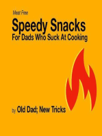 Speedy Meat Free Snacks for Dad Who Suck at Cooking