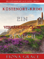 Ein verhängnisvoller Besuch (Ein Cozy-Krimi mit Lacey Doyle – Buch 4)