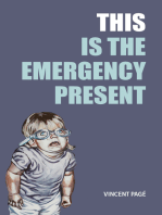 This Is the Emergency Present