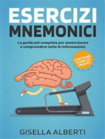 Esercizi mnemonici: La guida più completa per memorizzare e comprendere tutte le informazioni. Contiene ESERCIZI PRATICI