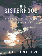 The Sisterhood: Episode Eight: The Sisterhood, #8