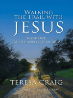 Walking the Trail with Jesus: Book One: Galilee and Coastal Areas