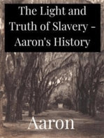 The Light and Truth of Slavery