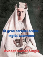 El gran coronel árabe-inglés Lawrence