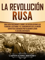 La Revolución Rusa: Una Guía Fascinante sobre las Revoluciones de Febrero y Octubre y el Surgimiento de la Unión Soviética Liderada por Vladimir Lenin y los Bolcheviques