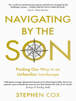 Navigating by the Son: Finding Our Way in an Unfamiliar Landscape
