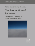 The Production of Lateness: Old Age and Creativity in Contemporary Narrative