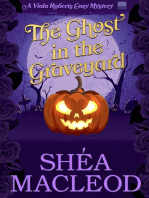 The Ghost in the Graveyard: Viola Roberts Cozy Mysteries, #9