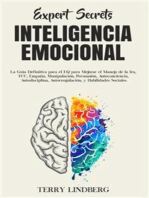 Secretos de Expertos - Inteligencia Emocional: La Guía Definitiva para el EQ para Mejorar el Manejo de la Ira, TCC, Empatía, Manipulación, Persuasión, Autoconciencia, Autodisciplina, Autorregulación, y Habilidades Sociales.