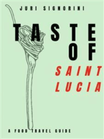 Taste of... Saint Lucia: A food travel guide