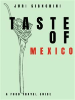 Taste of... Mexico: A food travel guide