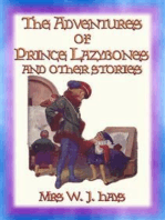 THE ADVENTURES OF PRINCE LAZYBONES and Other Stories