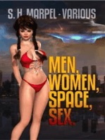 Men, Women, Space, Sex.