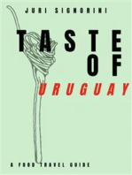 Taste of... Uruguay: A food travel guide