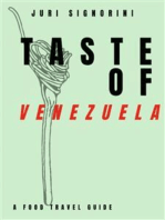 Taste of... Venezuela: A food travel guide