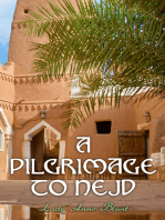 A Pilgrimage to Nejd: A Visit to the Court of the Arab Emir and "our Persian Campaign" (Vol. 1&2)