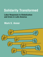 Solidarity Transformed: Labor Responses to Globalization and Crisis in Latin America