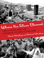 Where the River Burned: Carl Stokes and the Struggle to Save Cleveland