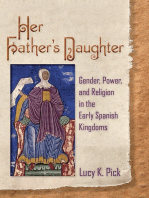 Her Father’s Daughter: Gender, Power, and Religion in the Early Spanish Kingdoms