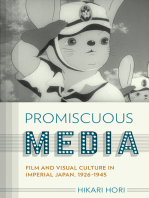 Promiscuous Media: Film and Visual Culture in Imperial Japan, 1926-1945