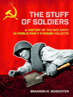 The Stuff of Soldiers: A History of the Red Army in World War II through Objects