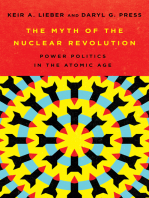 The Myth of the Nuclear Revolution: Power Politics in the Atomic Age