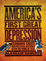 America's First Great Depression: Economic Crisis and Political Disorder after the Panic of 1837