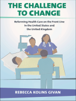 The Challenge to Change: Reforming Health Care on the Front Line in the United States and the United Kingdom