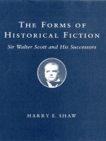 The Forms of Historical Fiction: Sir Walter Scott and His Successors