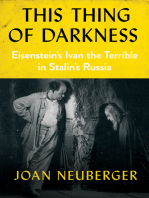 This Thing of Darkness: Eisenstein's Ivan the Terrible in Stalin's Russia