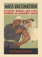 Mass Vaccination: Citizens' Bodies and State Power in Modern China